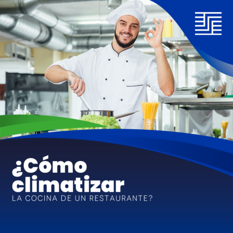 ¿Cómo climatizar la cocina en un restaurante?